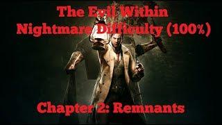 [PC | 1080p] The Evil Within 1 (Nightmare Difficulty | 100%) - Chapter 2: Remnants