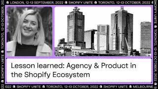 Lesson learned: Agency & Product in the Shopify Ecosystem