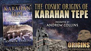 The Cosmic Origins of Karahan Tepe | Andrew Collins | Origins Conference 2023