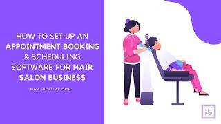 How to set up an appointment booking & scheduling software for hair salon business?