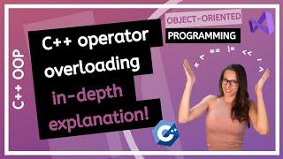 Przeciążanie operatora C++ od początkującego do zaawansowanego (szczegółowe wyjaśnienie)