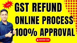 GST Refund Process Refund in GST | GST में  Refund कैसे ले  | GST Refund Online Process