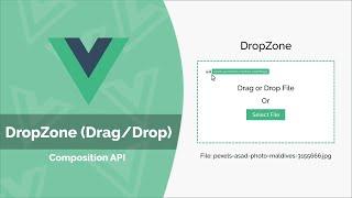 Build a DropZone (Drag/Drop) Component With Vue 3 (No Library)