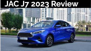 JAC J7 2023 Review English | Low Budget Luxury Car | Jac J7 2023 Price in UAE  - Ucars