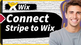 How to Connect Stripe to Your Wix Website | Easy Stripe Integration on Wix 2024