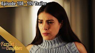 Fazilet and Her Daughters - Episode 108 - 109 Trailer | Fazilet Hanim ve Kizlari