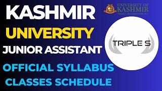Kashmir University : Junior Assistant Official Syllabus || Classes Schedule  : Exam Date