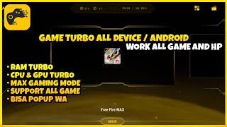 YANG KALIAN CARIGAME TURBO UNTUK SEMUA HP ANDROID!! GAME TURBO ALL DEVICE - 100% Support Semua Hp