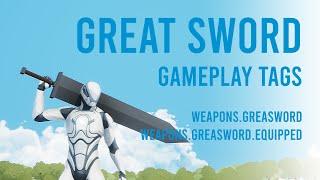 Unreal Engine 5 - Great Sword Gameplay Tags -  Action RPG #86