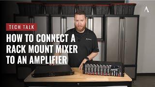 How to Connect a Rack Mount Mixer to an Amplifier on Pro Acoustics Tech Talk Episode # 102