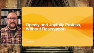 Openly and Joyfully Profess, Without Reservation (Philippians 2)