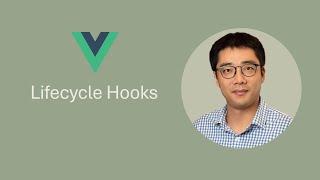 [Episode 20] Vue Lifecycle Hooks