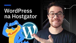 Como Instalar o WordPress na Hostgator [Domínio e Subdomínio]