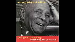 Sunnyland Slim- Long Tall Daddy