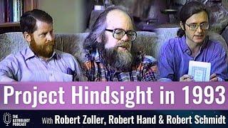 Early Project Hindsight Interview with Robert Hand, Robert Schmidt, and Robert Zoller