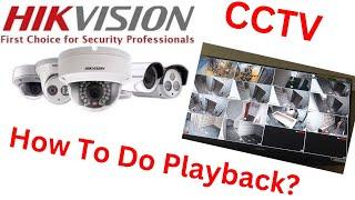 How to do playback on cctv? | CCTV Playback | Hikvision CCTV Playback | CCTV Tutorial Video