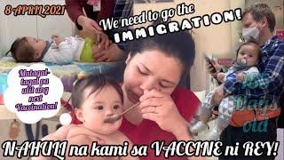  | Huli na kami sa VACCINE ni Baby REY! + Kailangan magpunta sa IMMIGRATION! ️The HIGGINSes