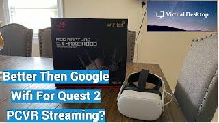 ASUS ROG GT-AXE11000 Router Upgrade For Quest 2 Virtual Desktop / Airlink Streaming - Is it Better?