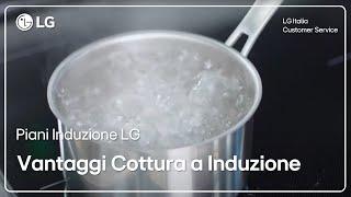 Built-In LG | Vantaggi cottura a induzione LG