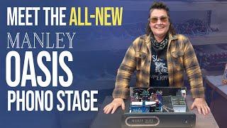 Meet the All-New Manley OASIS Phono Stage