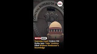 Supreme Court Orders CBI Probe Into 'Fake' Petition Filed Without Petitioner's Knowledge