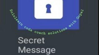 Sololearn code coach solution for Secret massage with python