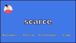 SCARCE - Meaning and Pronunciation