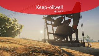 [QBCore] [FREE] Nopixel inspired oil company - keep-oilwell