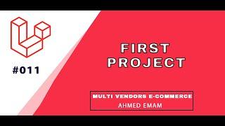 Laravel Complete Tutorial #011 -  Create First Laravel Project  - انشاء مشروع لارافل
