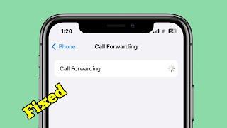 iOS 17.5 iPhone Call Forwarding Spinning Wheel (Fixed)