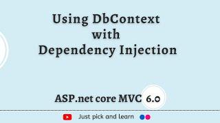 Using DbContext with Dependency injection | Asp.net Core MVC tutorial for beginners