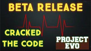 Project EVO Beta Release Date CODE CRACKED