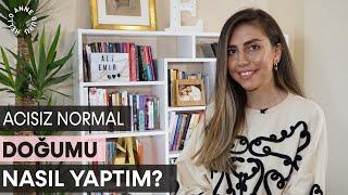 Acısız Normal Doğumu Nasıl Yaptım?