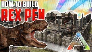 How To Build A Rex Pen | Ark Survival Evolved