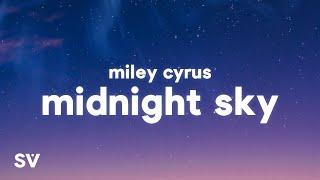 Miley Cyrus - Midnight Sky (Lyrics)