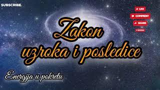 ZAKON UZROKA I POSLEDICE - Univerzalni / Duhovni zakon     ŠTA DAJEŠ TO ĆEŠ I DOBITI