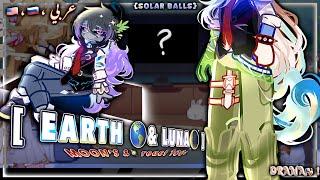 ⊹ MO0N’s react TO⊹: [ EARTH & LUNA] ~SolarBalls~ /GL2/“,,بالعربية"⊹ my AU⊹ BY:@Majesty_No0r