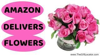 AMAZON FLOWER DELIVERY - VALENTINE'S DAY!