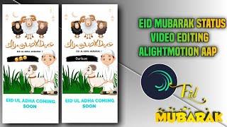 eid mubarak status video editing alightmotion 2022