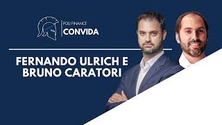 Poli Finance Convida: Fernando Ulrich e Bruno Caratori