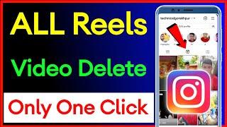 instagram all reels video delete one click !! How to delete instagram all reels video