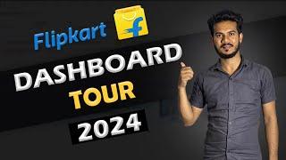 Flipkart Complete Dashboard Tour 2024 | Online Seller