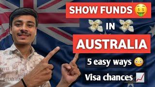 How to show funds in Australia - Student visa - 5 easy way to show funds in Australia - genuine fund