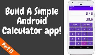 Android Calculator App Tutorial E02 - Java Code in Android Studio 3.6 (2020)
