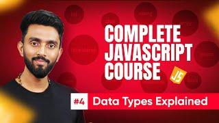 Data Types in JavaScript Explained | Day 4 | Complete JavaScript Crash Course | Tap Academy