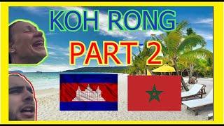 Jazirat ️ KOH RONG Tavel vlog  part 2  مغامرات كمبوديا