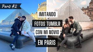 IMITANDO FOTOS TUMBLR con MI NOVIO  (NO obligado) en PARÍS *somos súper aesthetic*