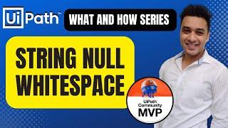 UiPath Check String is Null or Empty | String Null or Empty | String Null or White Space | RPA
