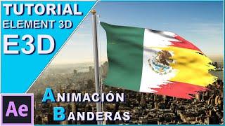 Animación BANDERAS de países TUTORIAL | ELEMENT 3D | AFTER EFFECTS