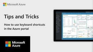 How to use keyboard shortcuts in the Azure portal | Azure Tips & Tricks